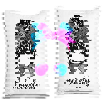 Teacher Life Messy Hair Bun Tie Dye Women Mothers Day Funny Pillow - Thegiftio