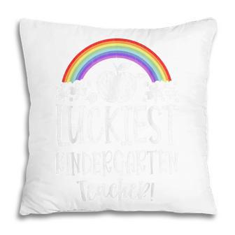 Teacher Luckiest Kindergarten Teacher St Patricks Day School Pillow - Thegiftio UK