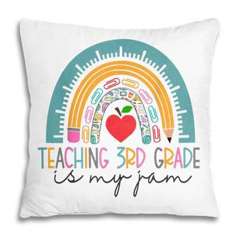 Teaching 3Rd Grade Is My Jam Funny Teachers Day Pillow - Thegiftio UK