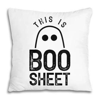 This Is Boo Sheet Ghost Ghosts Halloween Scary Pillow - Thegiftio UK
