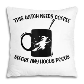 This Witch Needs Coffee Before Any Hocus Pocus Halloween Pillow - Thegiftio UK