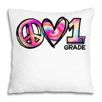 Tie-Dye Peace Love And 1St Grade Girl Boy Kids Teacher Pillow - Thegiftio UK