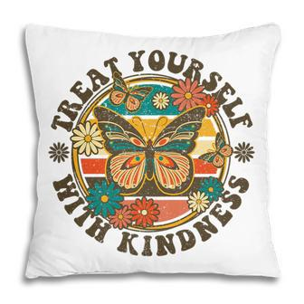 Treat Yourself With Kindness Mental Health Retro Butterfly Pillow - Thegiftio UK
