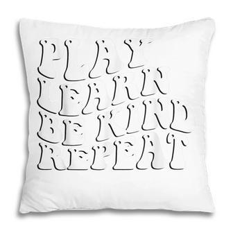 Unity Day Orange Play Learn Be Kind Repeat Unity Day Orange Pillow - Thegiftio UK