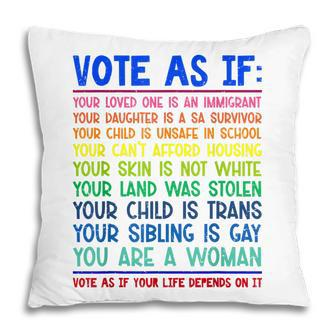 Vote As If Your Life Depends On It Human Rights Pillow - Thegiftio UK