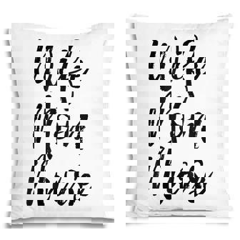 Wife Mom Nurse Medical Mothers Day Pillow - Thegiftio