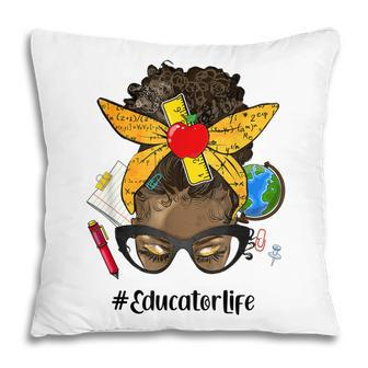 Womens Afro Messy Bun Educator Teacher Life Back To School Pillow - Thegiftio UK