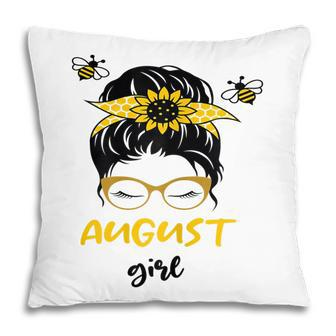 Womens August Girl Birthday  Cute Messy Bun Bees Gifts  Pillow
