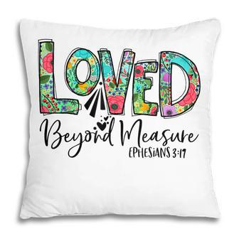 Womens Christian Blessed Beyond Measure Loved Beyond Pillow - Thegiftio UK
