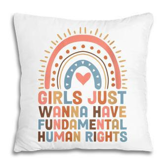 Womens Girls Just Want To Have Fundamental Rights Women Equally V2 Pillow - Thegiftio UK