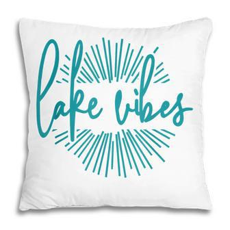 Womens Lake Vibes Summer Vibes Vacation Funny Pillow - Thegiftio UK