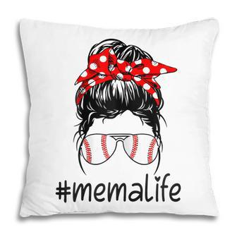 Womens Mema Life Messy Bun Softball Baseball Lover Mothers Day Gift Pillow - Thegiftio UK