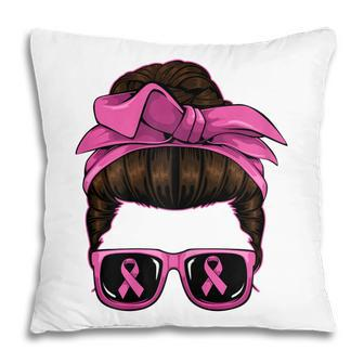Womens Messy Bun Mom Breast Cancer Awareness Pink Ribbon Warrior Pillow - Thegiftio UK
