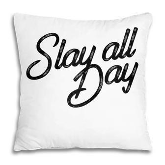 Womens Slay All Day Graphic Relaxed Fit Pillow - Thegiftio UK