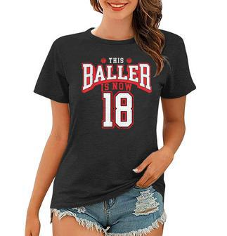 18Th Birthday Basketball Lover 18 Years Old Bday Women T-shirt - Seseable