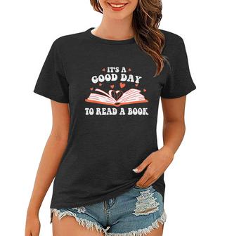 Its Good Day To Read Book Funny Library Reading Lovers Graphic Design Printed Casual Daily Basic Women T-shirt
