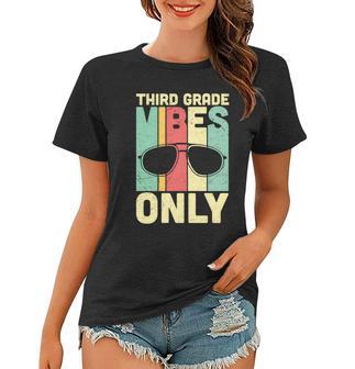 3Rd Grade Vibes Only Back To School Women T-shirt - Monsterry