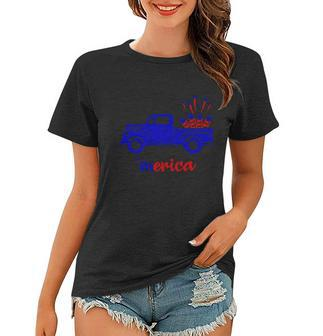 4Th Of July Meria Truck Fireworks Freedom Women T-shirt - Monsterry CA