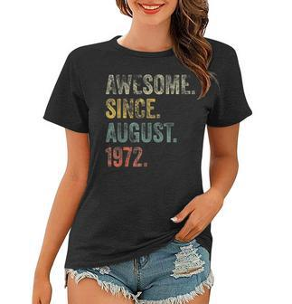 50 Years Old Funny Awesome Since August 1972 50Th Birthday Women T-shirt - Thegiftio UK