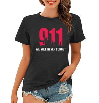 9-11 We Will Never Forget Women T-shirt - Monsterry DE