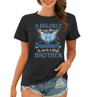 A Big Piece Of My Heart Lives In Heaven He Is My Brother Women T-shirt - Thegiftio UK