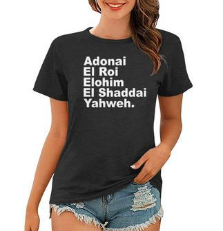Adonai El Roi Elohim El Shaddai Yahweh Women T-shirt - Thegiftio UK