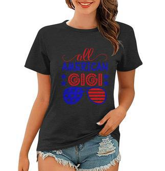 All American Gigi Sunglasses 4Th Of July Independence Day Patriotic Women T-shirt - Monsterry AU