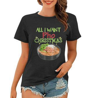 All I Want Pho Christmas Vietnamese Cuisine Bowl Noodles Graphic Design Printed Casual Daily Basic Women T-shirt - Thegiftio UK