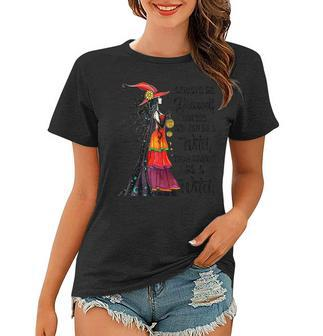 Always Be Yourself Unless You Can Be A Witch Halloween Women T-shirt - Seseable