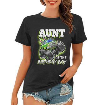 Aunt Of The Birthday Boy Monster Truck Birthday Gift Women T-shirt - Monsterry UK