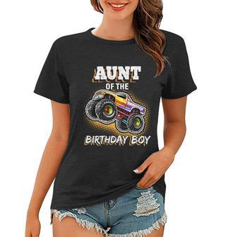 Aunt Of The Birthday Boy Monster Truck Birthday Gift Women T-shirt - Monsterry UK