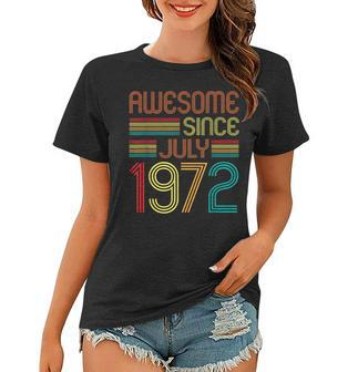 Awesome Since July 1972 Vintage 50Th Birthday 50 Years Old Women T-shirt - Seseable