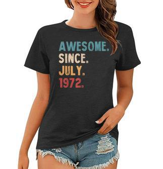 Awesome Since July 1972 Vintage 50Th Birthday  V2 Women T-shirt