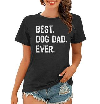 Best Dog Dad Ever Dog Women T-shirt - Thegiftio UK