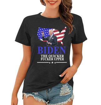 Biden The Quicker Fucker Upper American Flag Design Women T-shirt - Monsterry