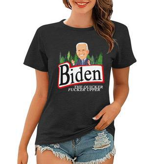 Biden The Quicker Fucker Upper Funny Cartoon Tshirt Women T-shirt - Monsterry