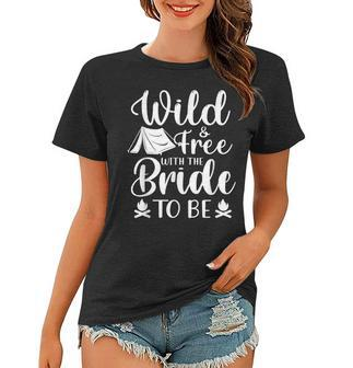 Bride Funny Bachelorette Party Camping Bridal Wedding V2 Women T-shirt - Seseable
