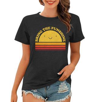 Bring On The Funshine Tshirt Women T-shirt - Monsterry DE