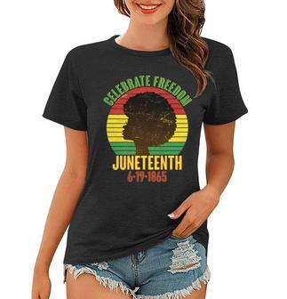 Celebrate Freedom Juneteenth 6-19-1865 Tshirt Women T-shirt - Monsterry AU