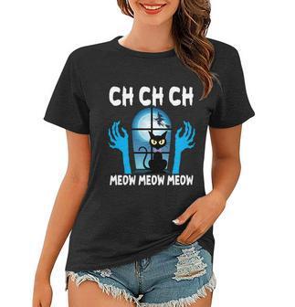 Ch Ch Ch Meow Moew Moew Cat Halloween Quote Women T-shirt - Monsterry AU