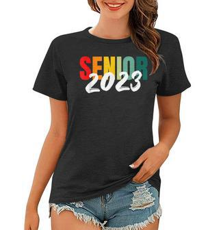 Class Of 2023 Senior 2023 Women T-shirt - Seseable