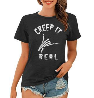 Creep It Real Skeleton Hand Shaka Funny Spooky Halloween Women T-shirt - Seseable