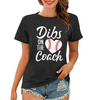 Dibs On The Coach Funny Baseball Heart Cute Mothers Day Tshirt Women T-shirt - Monsterry DE