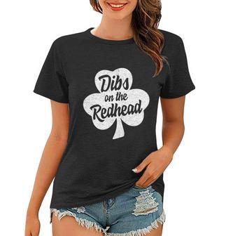 Dibs On The Redhead Funny St Patricks Day Drinking Tshirt Women T-shirt - Monsterry