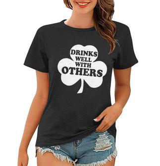 Drinks Well With Others Funny St Patricks Day Drinking Women T-shirt - Monsterry CA