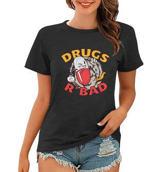 Drugs R Bad Women T-shirt - Monsterry CA