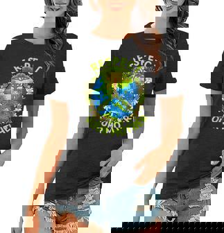 Earth Day Everyday Earth Day Respect Your Mother Women T-shirt - Thegiftio