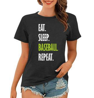 Eat Sleep Baseball Repeat V2 Women T-shirt - Monsterry AU