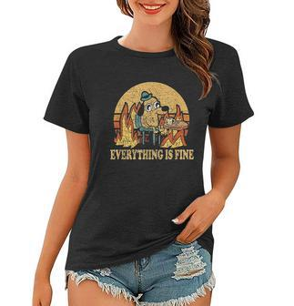 Everything Is Fine Dog Drinking Coffee Burning Meme Women T-shirt - Thegiftio UK