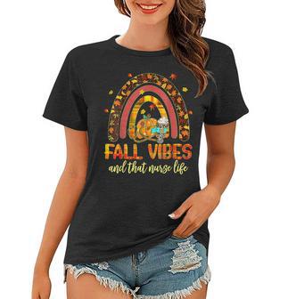 Fall Vibes That Nurse Life Nurse Fall Season Autumn Season Women T-shirt - Thegiftio UK